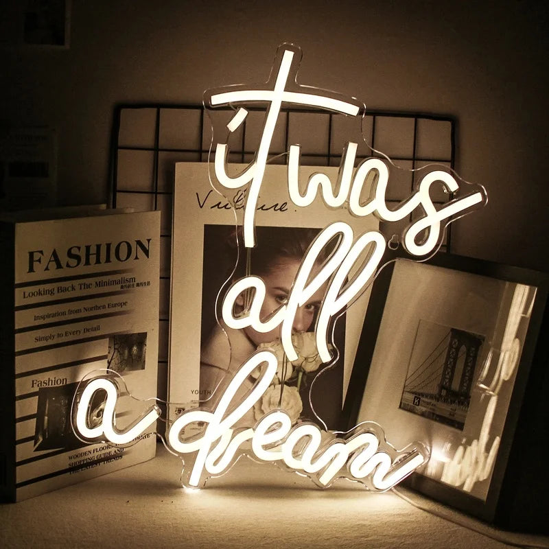 It was all a dream Neon Signs Custom LED Neon Lights Sign Club Office Hotel Pub Wall Decor 5/12V USB Bedroom Wedding Happy Neon